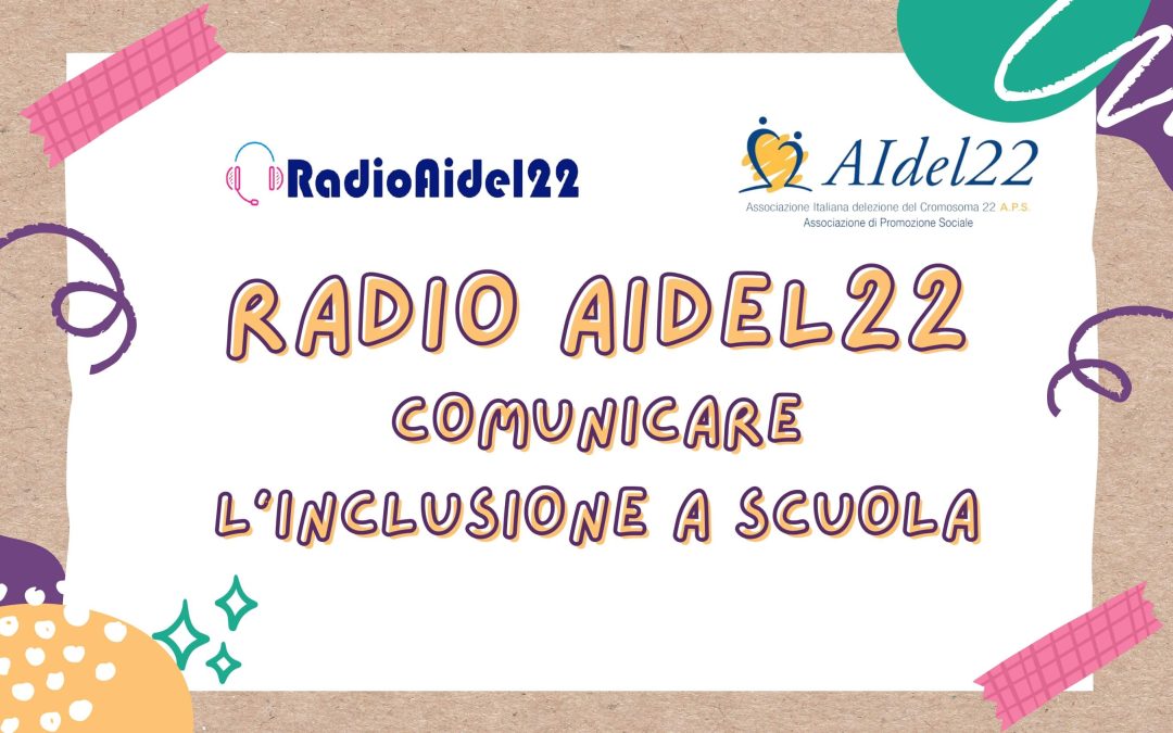 RADIO AIdel22 comunicare l’inclusione a scuola